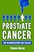 PROSTrATE CANCER: The Misun...