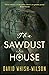 The Sawdust House