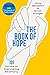 The Book of Hope: 101 Voices on Overcoming Adversity