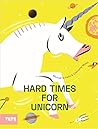 Hard Times for Unicorn by Mickael El Fathi
