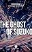 The Ghost of Suzuko