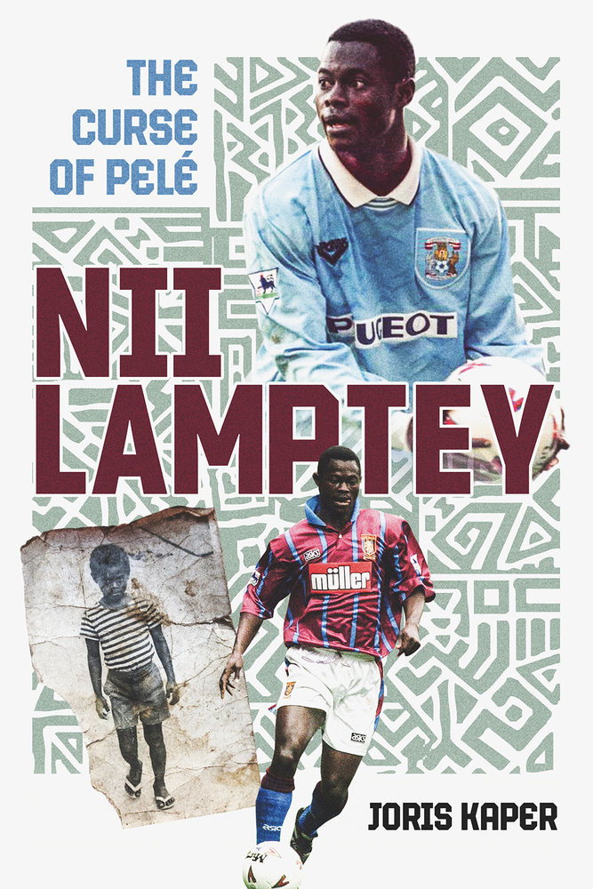 Nii Lamptey: The Curse of Pelé (Hardcover)