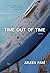 Time Out of Time by Arleen Paré