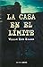 La Casa en el límite (Spanish Edition)