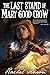 The Last Stand of Mary Good Crow (The Crystal Calamity #1)