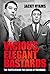Vicious, Elegant Bastards: The Truth Behind the Legend of the Krays