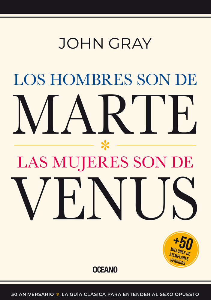 Los Hombres son de Marte,: las mujeres son de Venus, (Tercera edición) (Spanish Edition)
