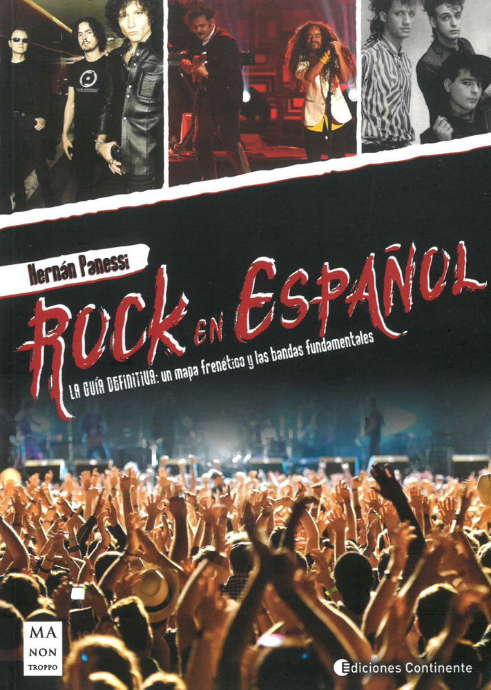 Rock en Español: La guía definitiva: Un mapa frenético y las bandas fundamentales (Spanish Edition)