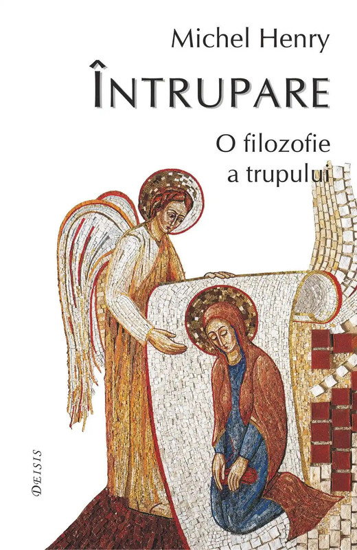 Întrupare: O filosofie a trupului