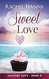 Sweet Love by Rachel Hanna