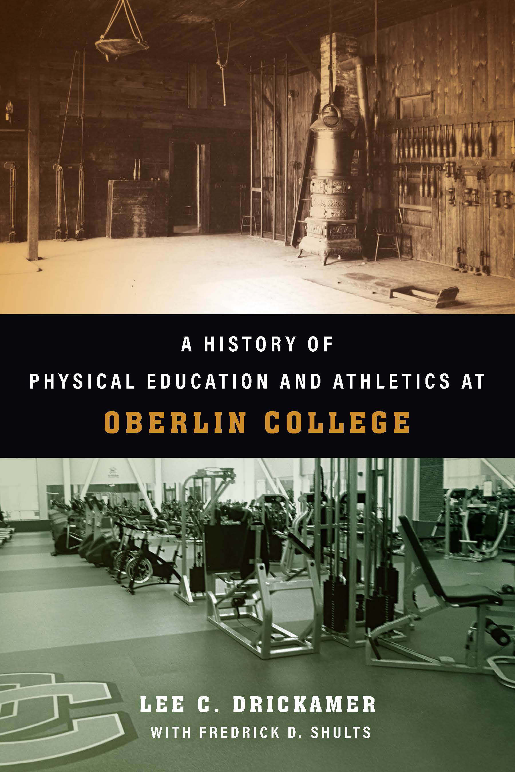 A History of Physical Education and Athletics at Oberlin College (Trillium Books)
