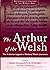 The Arthur of the Welsh: The Arthurian Legend in Medieval Welsh Literature (Arthurian Literature in the Middle Ages #1)