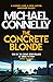The Concrete Blonde (Harry Bosch, #3; Harry Bosch Universe, #3)