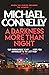 A Darkness More Than Night (Harry Bosch, #7; Harry Bosch Universe, #10)