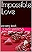 Impossible Love : a poetry ...