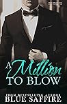 A Million to Blow