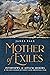 Mother of Exiles by James Pace