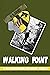 Walking Point: A Vietnam Memoir