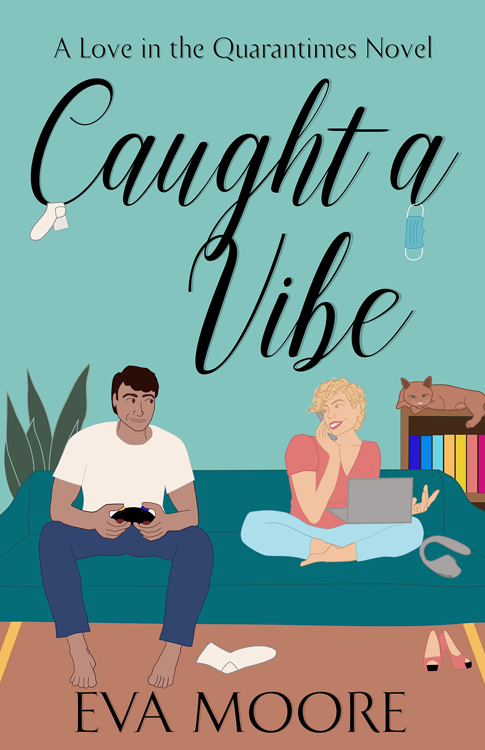 Caught A Vibe (Love In The Quarantimes #1)