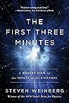 Book cover for The First Three Minutes: A Modern View of the Origin of the Universe
