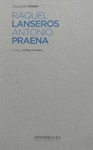 Raquel Lanseros/Antonio Praena
