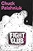 Fight Club by Chuck Palahniuk