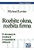 Rozbite okna, rozbita firma. O skromnych środkach i wspaniałych efektach