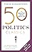 50 Politics Classics by Tom Butler Bowdon