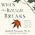 When the Bough Breaks by Judith R. Bernstein