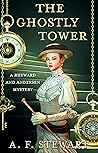 The Ghostly Tower (A Heyward and Andersen Mystery)