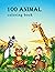 100 Animals Coloring Book by Lily Jane