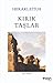 Kırık Taşlar by Heraclitus