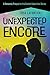 Unexpected Encore by Sara LaFontain Unexpected Encore by Sara LaFontain