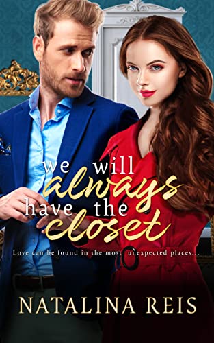 We Will Always Have The Closet