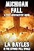 MICHIGAN FALL by L.A. Bayles