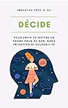 DÉCIDE: Pour enfi...