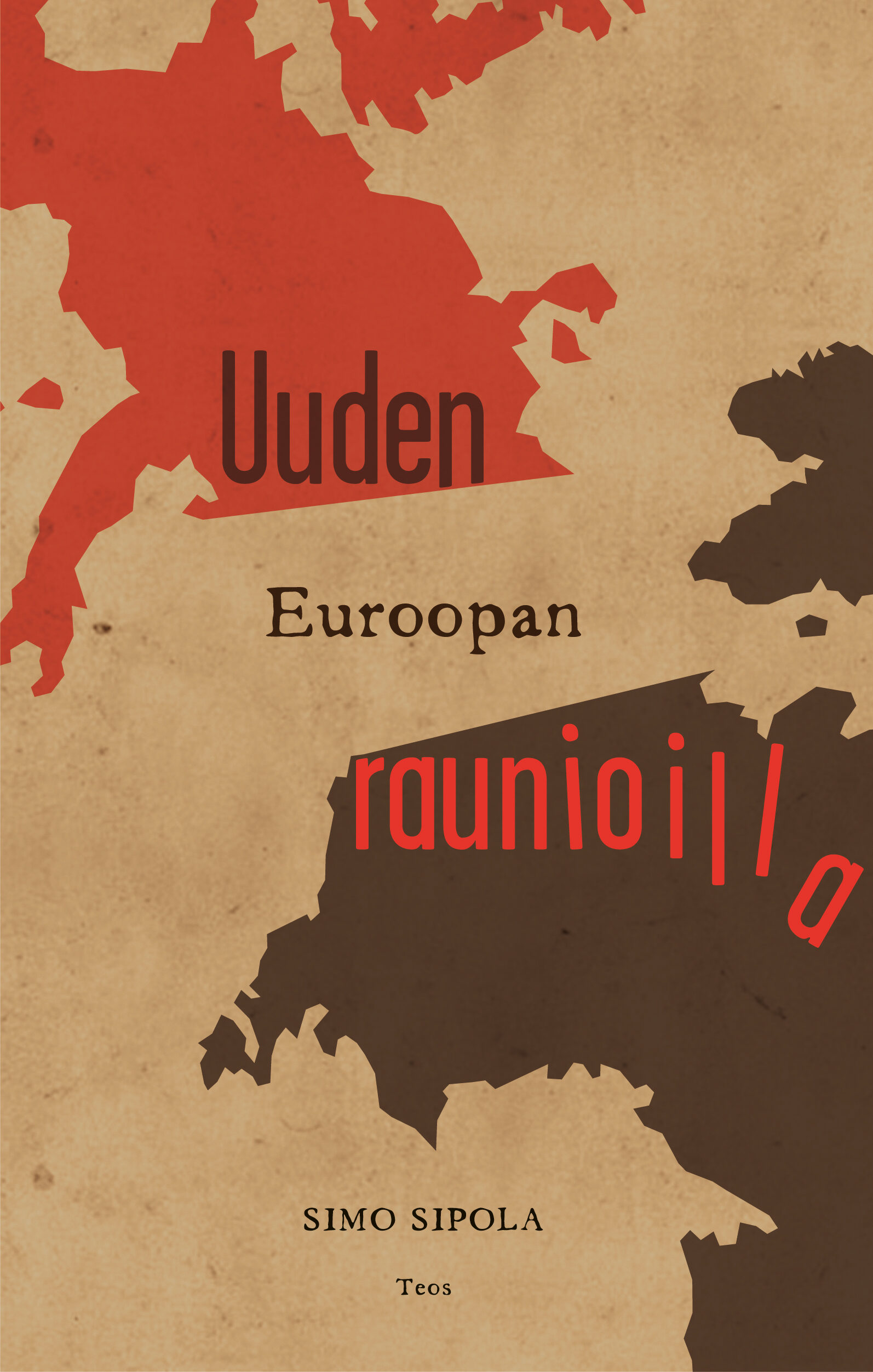 Uuden Euroopan raunioilla