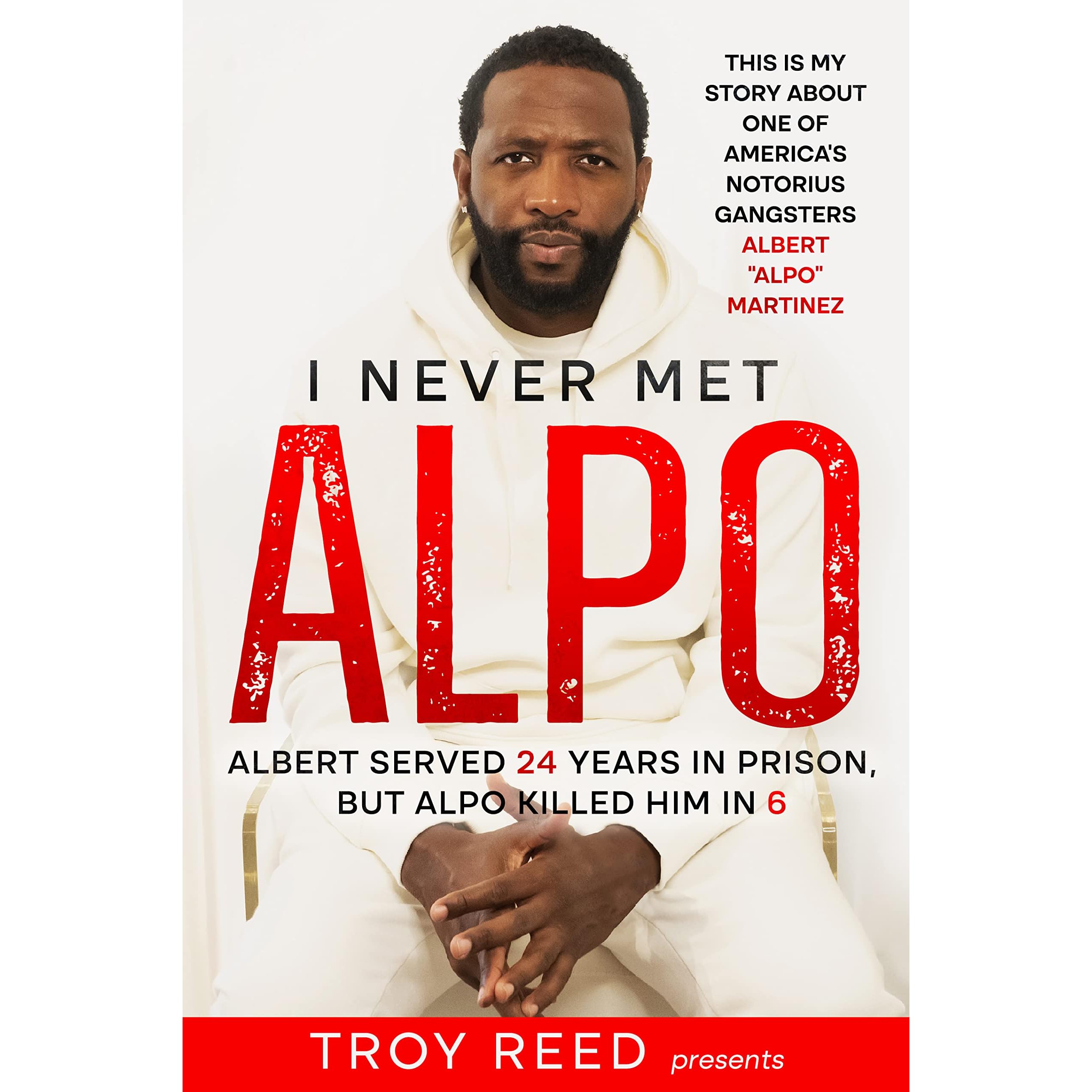 I Never Met Alpo : Alpo vs Albert. Albert Served 24 Years In Prison, But  Alpo Killed Him in 6 by Troy Reed