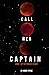 Call Her Captain (Pursuit #1)