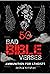 50 Bad Bible Verses: Ammunition For Atheists