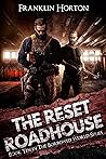 The Reset Roadhou...