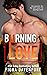 Burning Love (Love Series B...