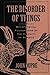 The Disorder of Things by John Dupré