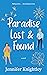 Paradise Lost & Found