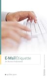 E-Mail Etiquette for Business Professionals