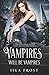 Vampires Will Be Vampires (Fangs and Feathers, #3)