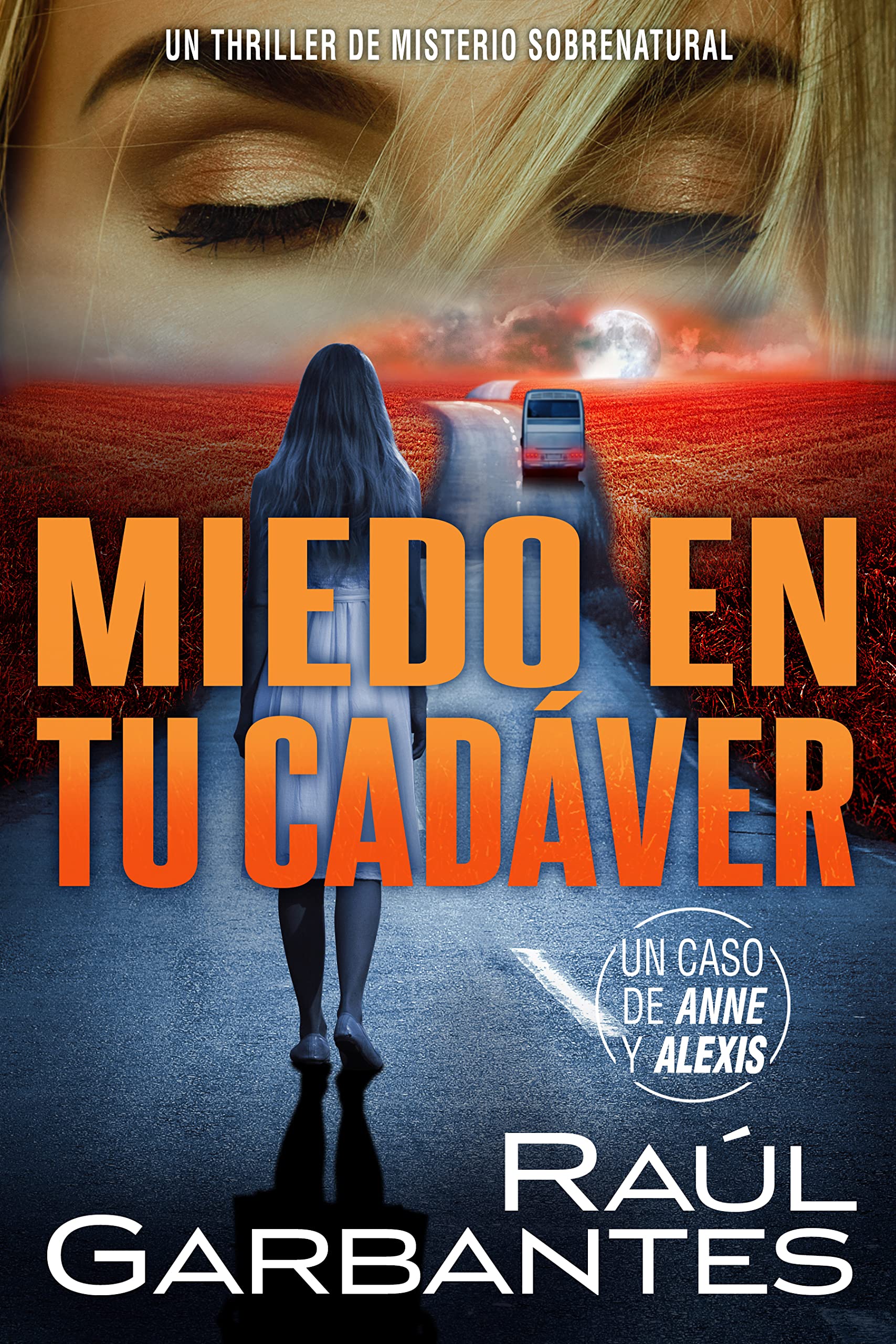 Miedo en tu cadáver: Un thriller de misterio sobrenatural (Casos criminales complejos nº 2) (Spanish Edition)