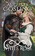 White Rose: A Wars of the Roses Forced Betrothal Medieval Romance