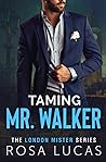 Taming Mr. Walker
