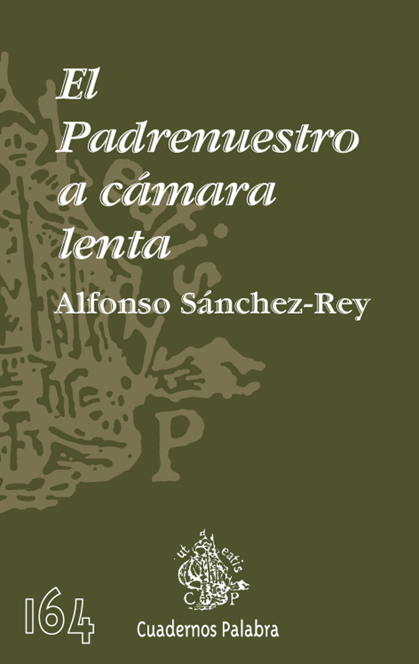 El Padrenuestro a cámara lenta (Paperback)
